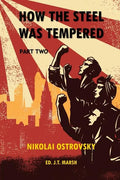 How the Steel Was Tempered: Part Two (Trade Paperback) - Paperback