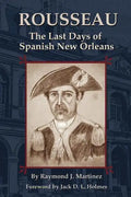 Rousseau: The Last Days of Spanish New Orleans - Paperback
