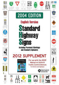 Standard Highway Signs: 2004 Edition - 2012 Supplement - Paperback