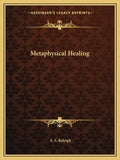 Metaphysical Healing - Paperback