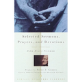 Selected Sermons, Prayers, and Devotions - Paperback