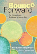 Bounce Forward: The Extraordinary Resilience of Leadership - Paperback