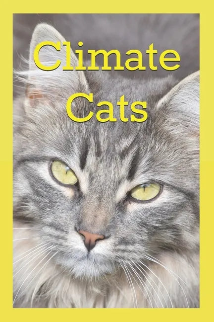 Climate Cats: A Kitten Adventure In The Bay of Fundy - Paperback