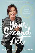 Your Second ACT: Inspiring Stories of Reinvention - Paperback