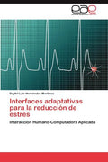Interfaces Adaptativas Para La Reduccion de Estres - Paperback