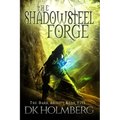 The Shadowsteel Forge - Paperback