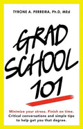 Grad School 101 - Paperback