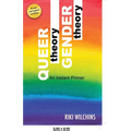 Queer Theory, Gender Theory - An Instant Primer - Hardcover