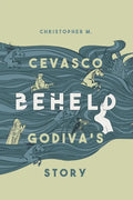 Beheld: Godiva's Story - Paperback