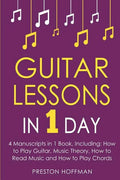 Guitar Lessons: In 1 Day - Bundle - The Only 4 Books You Need to Learn Acoustic Guitar Music Theory and Guitar Instructions for Beginners Today - Paperback