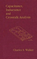 Capacitance, Inductance, and CrossTalk Analysis - Hardcover