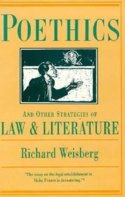 Poethics and Other Strategies of Law and Literature - Hardcover