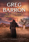 The Last Days of Dom Sebastian - Hardcover