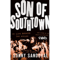 Son of Southtown: My Life Between Two Worlds - Hardcover