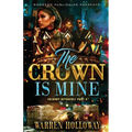 The Crown is Mine 3 - Paperback