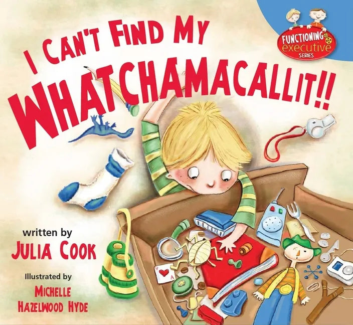 I Can't Find My Whatchamacallit - Paperback