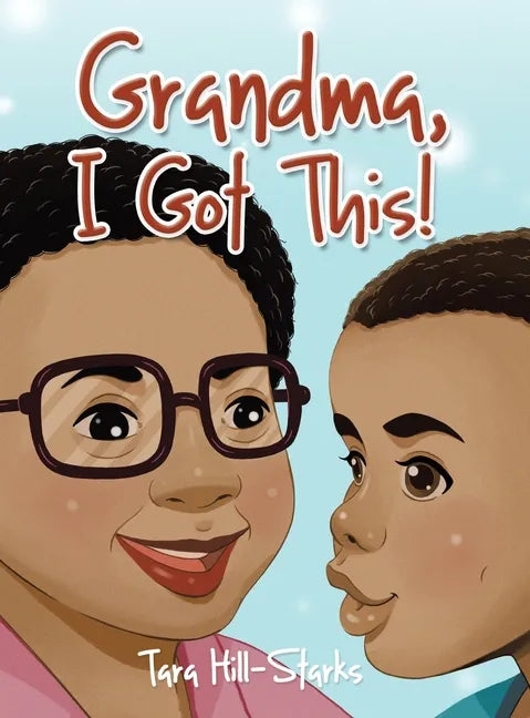 Grandma, I Got This! - Hardcover