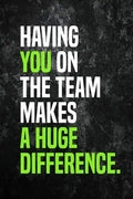 Having You On The Team Makes A Huge Difference.: Employee Appreciation Gift for Your Employees, Coworkers, or Boss - Paperback