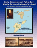 Early Adventures at Put-in-Bay, Middle Bass and Johnson's Island - Paperback