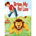 Brian, My Pet Lion - Hardcover
