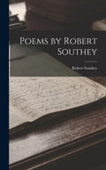 Poems by Robert Southey - Hardcover