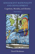 Adolescent Rationality and Development: Cognition, Morality, and Identity - Paperback