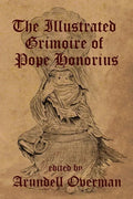 The Illustrated Grimoire of Pope Honorius - Paperback
