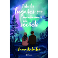 Todos Los Lugares Que Mantuvimos En Secreto / All the Places We Kept Secret - Paperback