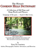 The Historic Cookson Hills Dictionary: A Collection of Old Time and Slang Words and Phrases - Paperback