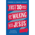 First 30 Days of Walking with Jesus: Your guide to understanding the Christian life - Paperback