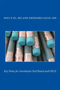 Key Notes for Anesthesia Oral Board and OSCE - Paperback