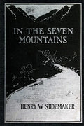 In the Seven Mountains: Legends collected in Central Pennsylvania - Paperback