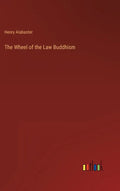 The Wheel of the Law Buddhism - Hardcover