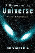A History of the Universe: Volume I: Complexity - Paperback