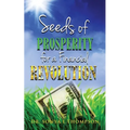 Seeds of Prosperity For A Financial Revolution - Paperback