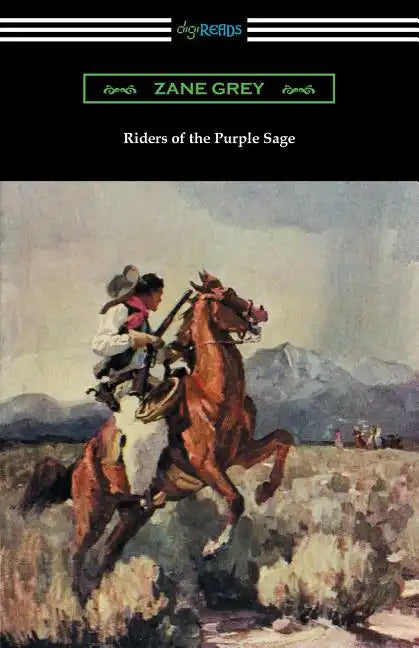 Riders of the Purple Sage: (Illustrated by W. Herbert Dunton) - Paperback