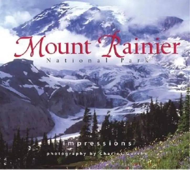 Mount Rainier Nat'l Park Impressions - Paperback