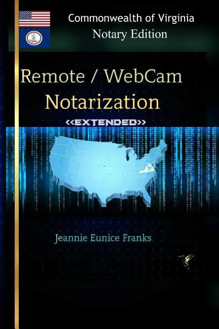 REMOTE / WEBCAM NOTARIZATION Commonwealth of Virginia Notaries - Paperback