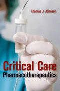 Critical Care Pharmacotherapeutics: . - Paperback