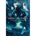 Burn the Plans - Paperback