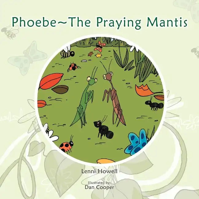 Phoebe The Praying Mantis - Paperback