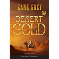 Desert Gold (Annotated, Large Print) - Paperback