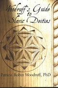 Woodruff's Guide to Slavic Deities - Paperback