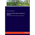 Sketches of the Rise, Progress, and Decline of Secession: With a narrative of personal adventures among the rebels - Paperback