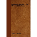 Bohuslav Martinu - The Man and His Music - Paperback