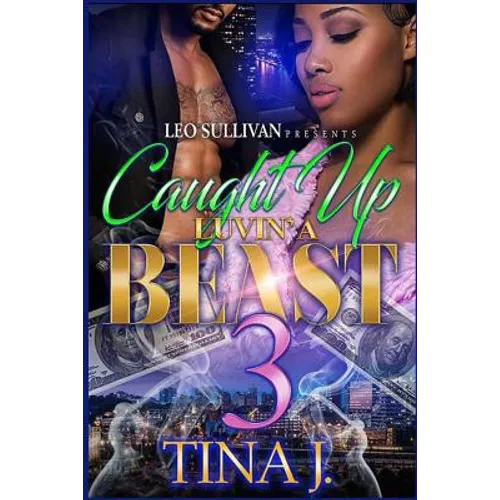 Caught Up Luvin' A Beast 3 - Paperback