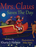 Mrs. Claus Saves The Day - Hardcover