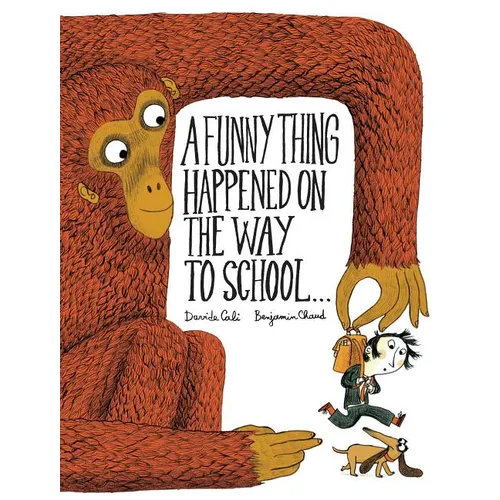 A Funny Thing Happened on the Way to School... - Hardcover