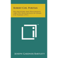 Robert Coe, Puritan: His Ancestors and Descendants, 1340-1910, with Notices of Other Coe Families (1911) - Hardcover
