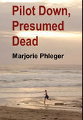 Pilot Down, Presumed Dead - Special Illustrated Edition in Hardcover - Hardcover